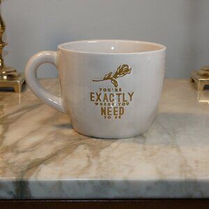16oz mug "You're EXACTLY where you NEED to be" coffee, soup, flowers, trinkets